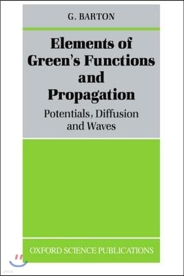 Elements of Green's Functions and Propagation