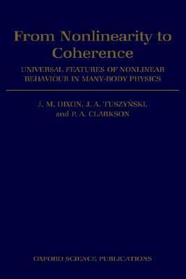 From Nonlinearity to Coherence: Universal Features of Non-Linear Behaviour in Many-Body Physics