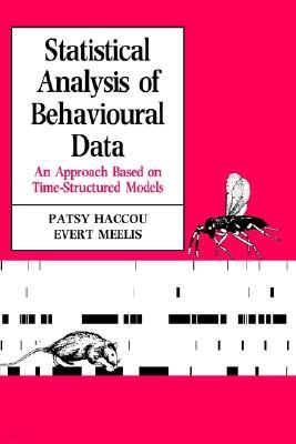 Statistical Analysis of Behavioural Data: An Approach Based on Time-Structured Models