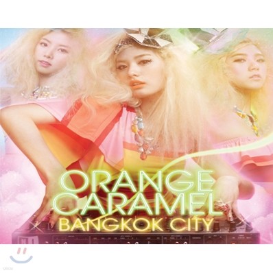  ļ (Orange Caramel) -  Ƽ (Bangkok City)