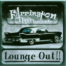 Alan Farrington - Lounge Out