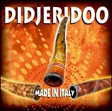 Didjeridoo - Made In Italy