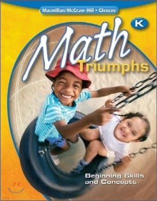 Glencoe Math '09 Triumphs Grade K : Teacher's Guide