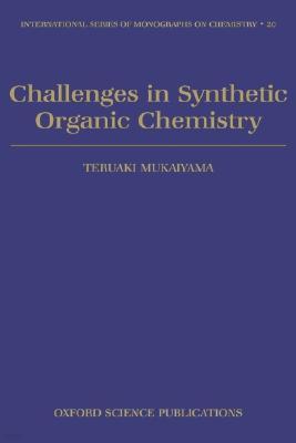 Challenges in Synthetic Organic Chemistry