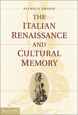 The Italian Renaissance and Cultural Memory