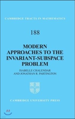 Modern Approaches to the Invariant-Subspace Problem