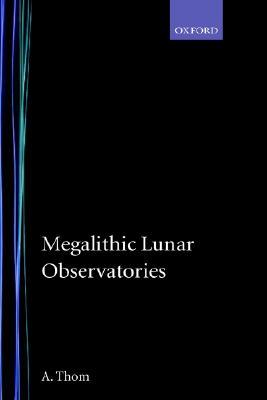 Megalithic Lunar Observatories