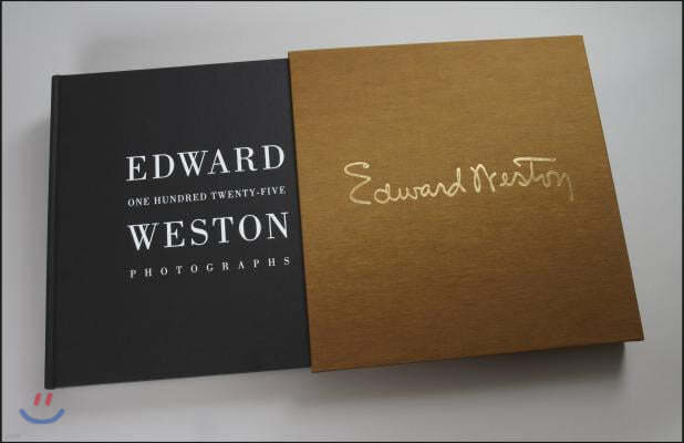 Edward Weston: One Hundred Twenty-Five Photographs