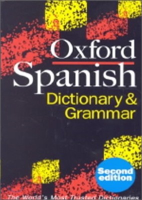 The Oxford Spanish Dictionary and Grammar