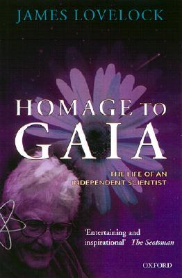 Homage to Gaia: The Life of an Independent Scientist