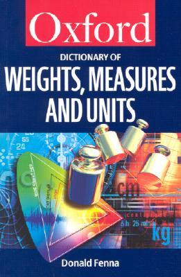 A Dictionary of Weights, Measures, and Units