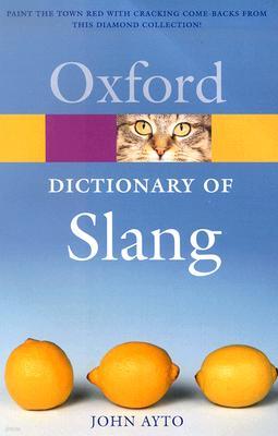 The Oxford Dictionary of Slang