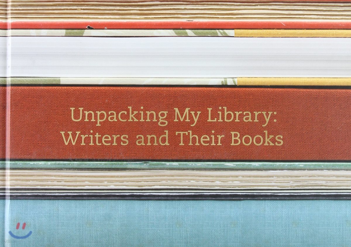 Unpacking My Library: Writers and Their Books