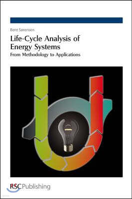 Life-Cycle Analysis of Energy Systems: From Methodology to Applications