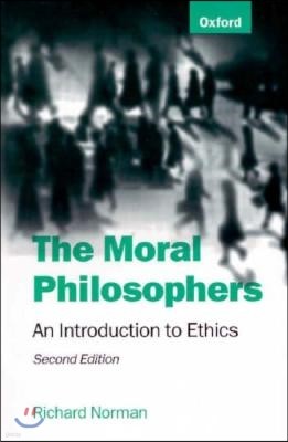 The Moral Philosophers: An Introduction to Ethics