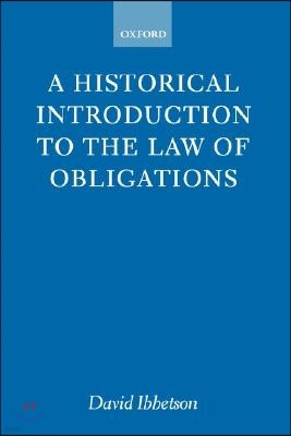 A Historical Introduction to the Law of Obligations