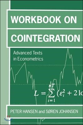 Workbook on Cointegration 'Advanceed Texts in Economics '