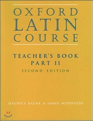 Oxford Latin Course:: Part II: Teacher's Book