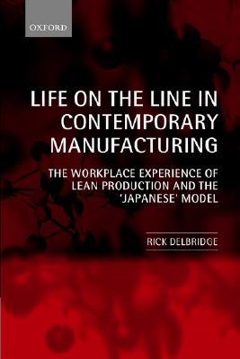 Life on the Line in Contemporary Manufacturing