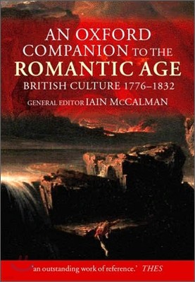 An Oxford Companion to the Romantic Age: British Culture 1776-1832