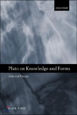 Plato on Knowledge and Forms: Selected Essays