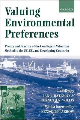 Valuing Environmental Preferences: Theory and Practice of the ...