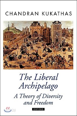 The Liberal Archipelago: A Theory of Diversity and Freedom