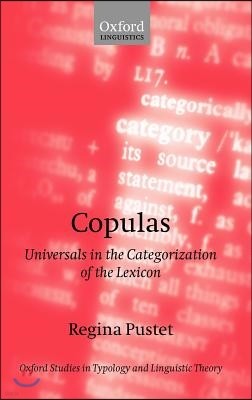 Copulas: Universals in the Categorization of the Lexicon