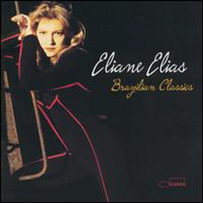 Eliane Elias - Brazilian Classics (CD)