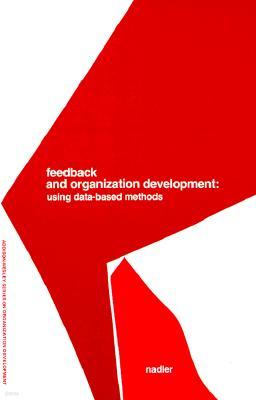 Feedback and Organization Development: Using Data-Based Methods (Pearson Organizational Development Series)