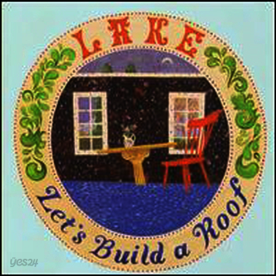 Lake - Let's Build a Roof (LP)