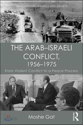 Arab–Israeli Conflict, 1956–1975
