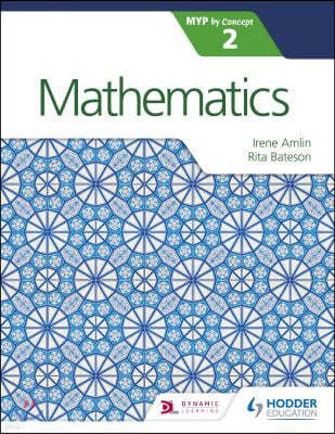 Mathematics for the Ib Myp 2: Hodder Education Group