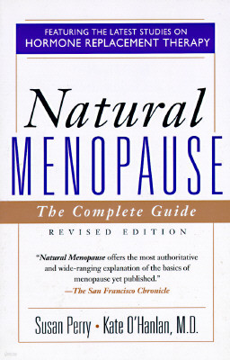 Natural Menopause: The Complete Guide, Revised Edition