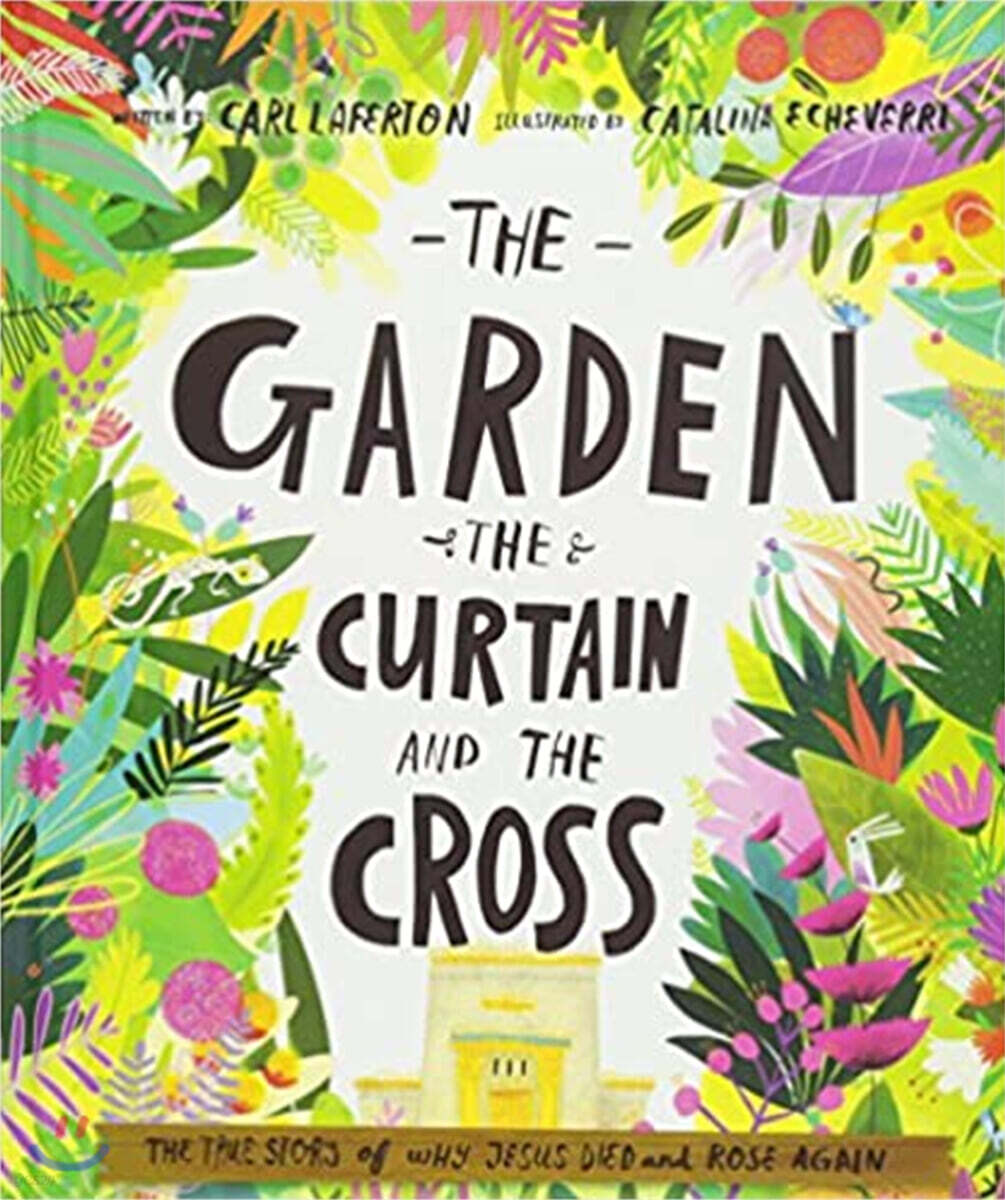 The Garden, the Curtain and the Cross Storybook