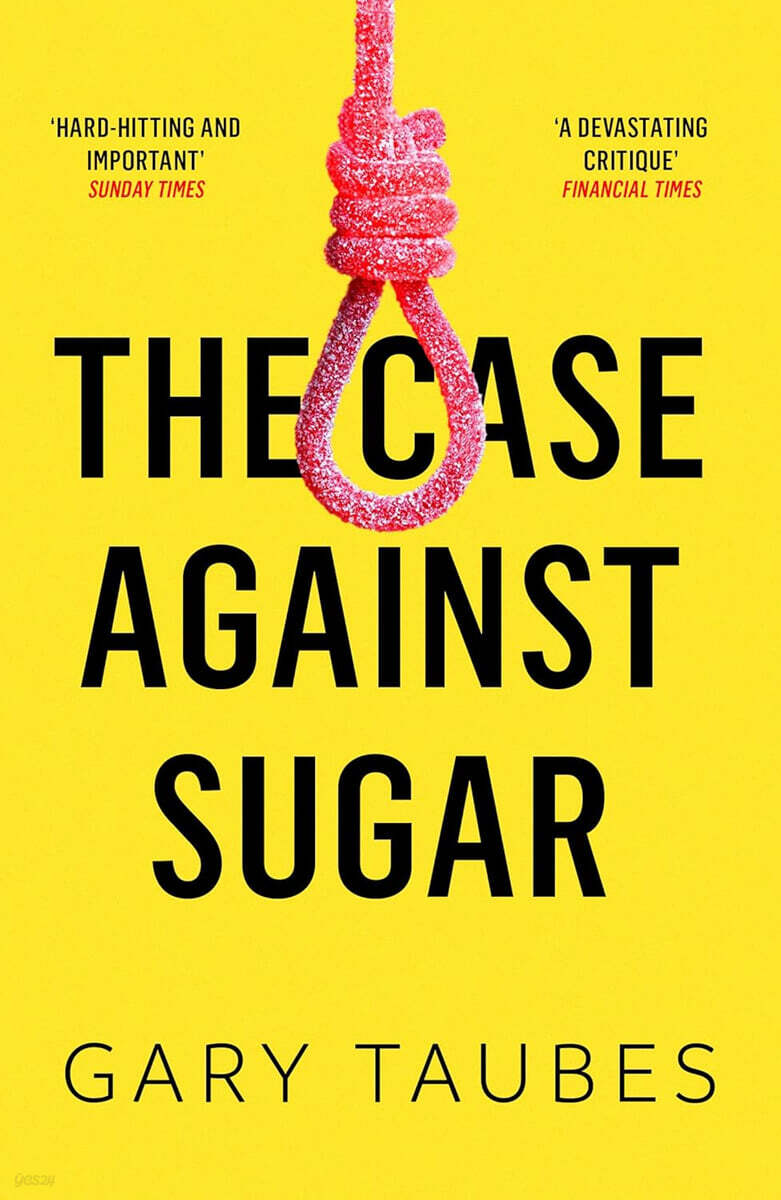 The Case Against Sugar