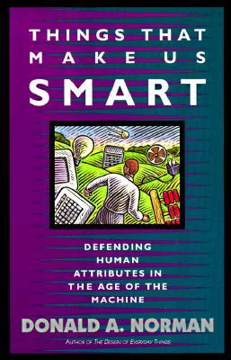 Things That Make Us Smart: Defending Human Attributes in the Age of the Machine