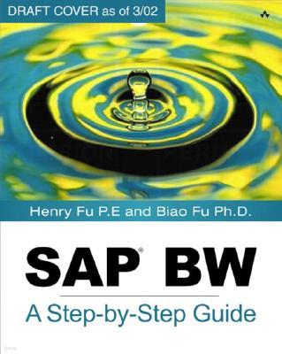 SAP Bw: A Step-By-Step Guide: A Step-By-Step Guide [With CDROM]