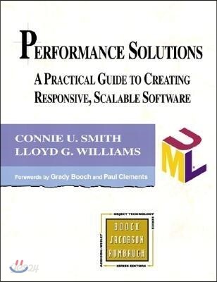 Performance Solutions: A Practical Guide to Creating Responsive, Scalable Software