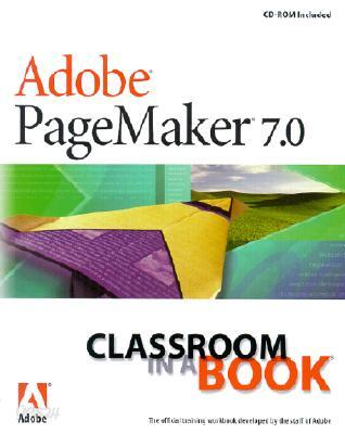 Adobe(r) PageMaker(R) 7.0 Classroom in a Book with CDROM