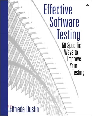 Effective Software Testing: 50 Specific Ways to Improve Your Testing