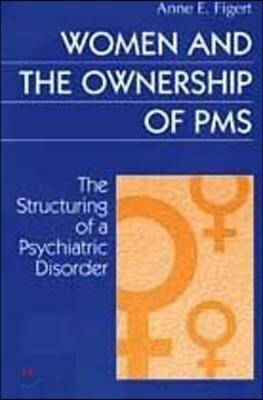 Women and the Ownership of PMS