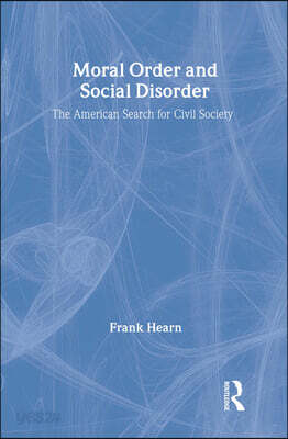 Moral Order and Social Disorder