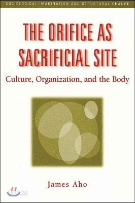 Orifice as Sacrificial Site