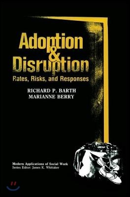 Adoption and Disruption: Rates, Risks, and Responses