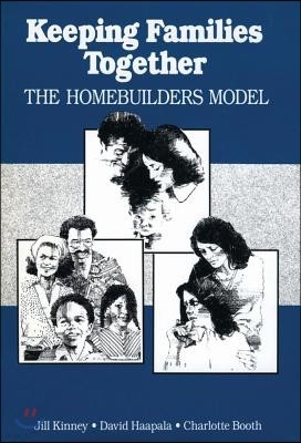 Keeping Families Together: The Homebuilders Model