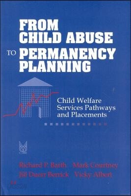 From Child Abuse to Permanency Planning