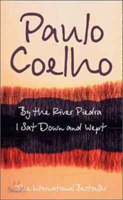 By the River Piedra, I Sat Down and Wept