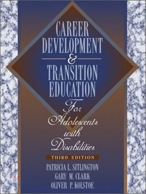 Transition Education and Services for Adolescents with Disabilities