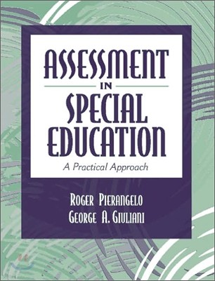 Assessment in Special Education: A Practical Approach